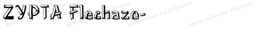 ZYPTA Flechazo字体转换